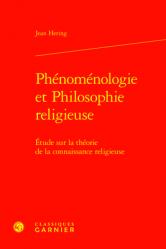  Phenomenologie Et Philosophie Religieuse: Etude Sur La Theorie de la Connaissance Religieuse 
