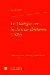  Le Dialogue Sur La Doctrine Chretienne (1529) 