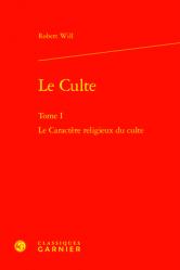  Le Culte: Le Caractere Religieux Du Culte 
