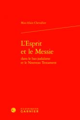  L\'Esprit Et Le Messie Dans Le Bas-Judaisme Et Le Nouveau Testament 