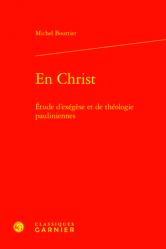  En Christ: Etude d\'Exegese Et de Theologie Pauliniennes 