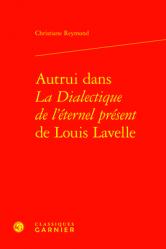  Autrui Dans La Dialectique de l\'Eternel Present de Louis Lavelle 