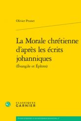  La Morale Chretienne d\'Apres Les Ecrits Johanniques 