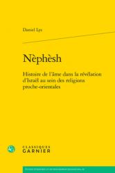  Nephesh: Histoire de l\'Ame Dans La Revelation d\'Israel Au Sein Des Religions Proche-Orientales 