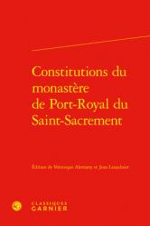  Constitutions Du Monastere de Port-Royal Du Saint-Sacrement 