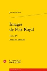  Images de Port-Royal: Antoine Arnauld 