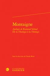  Montaigne: Apologie de Raimond Sebond de la Theologia a la Theologie 