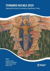  Towards Nicaea 2025: Exploring the Council\'s Ecumenical Significance Today 