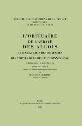  L\'Obituaire de l\'Abbaye Des Allois Et Les Extraits Des Obituaires Des Abbayes de la Regle Et Bonnesaigne 