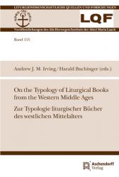  On the Typology of Liturgical Books from the Western Middle Ages / Zur Typologie Liturgischer Bucher Des Westlichen Mittelalters 