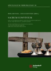  Sacrum Convivium, Band 2: Die Eucharistiegebete Der Westlichen Kirchen Im 20. Und 21. Jahrhundert: Band 2: Romisch-Katholische Kirche, Alt-Katho 