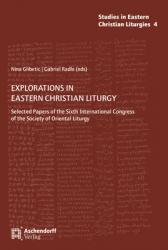  Explorations in Eastern Christian Liturgy: Selected Papers of the Sixth International Congress of the Society of Oriental Liturgy 