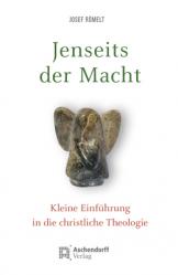  Jenseits Der Macht: Kleine Einfuhrung in Die Christliche Theologie 