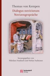  Thomas Von Kempen: Dialogus Noviciorum: Novizengesprache 