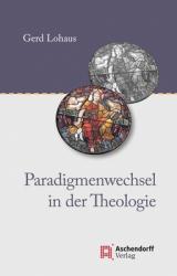  Paradigmenwechsel in Der Theologie: Gerd Lohaus 