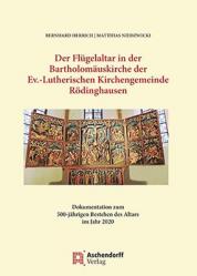  Der Flugelaltar in Der Bartholomauskirche Der Ev.-Lutherischen Kirchengemeinde Rodinghausen: Dokumentation Zum 500-Jahrigen Bestehen Des Altars Im Jah 