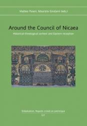  Around the Council of Nicaea: Historical-Theological Context and Eastern Reception 