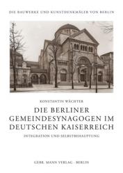  Die Berliner Gemeindesynagogen Im Deutschen Kaiserreich: Integration Und Selbstbehauptung 