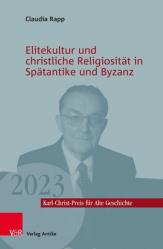  Elitekultur Und Christliche Religiositat in Spatantike Und Byzanz 