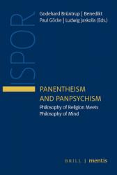  Panentheism and Panpsychism: Philosophy of Religion Meets Philosophy of Mind 