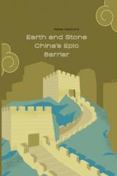  Earth and Stone China\'s Epic Barrier 