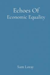  Echoes Of Economic Equality 