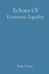  Echoes Of Economic Equality 