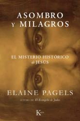  Asombro Y Milagros / Miracles and Wonder: El Misterio Hist 