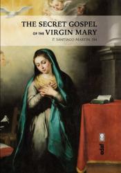  The Secret Gospel of the Virgin Mary 