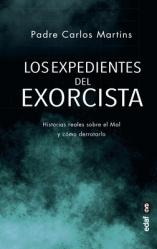  Los Expedientes del Exorcista: Historias Reales Sobre El Mal Y C 