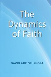  The Dynamics of Faith 