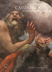  The Network of Cassinese Arts in Renaissance Italy 