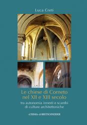 Le Chiese Di Corneto Nel XII E XIII Secolo: Tra Autonomia Innesti E Scambi Di Culture Architettoniche 