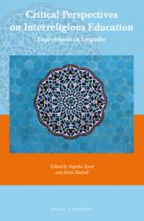  Critical Perspectives on Interreligious Education: Experiments in Empathy 