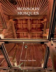  Monsoon Mosques: Arrival of Islam and the Development of a Mosque Vernacular 