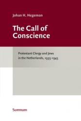  The Call of Conscience: Protestant Clergy and Jews in the Netherlands, 1935-1945 