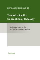 Towards a Realist Conception of Theology: An Account Based on the Works of Bavinck and Plantinga 