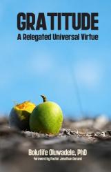  Gratitude: A Relegated Universal Virtue 