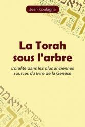  La Torah sous l\'arbre: L\'oralit 