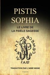  Pistis Sophia: Le Livre de la Fid 