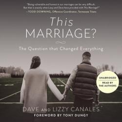  This Marriage?: The Question That Changed Everything 