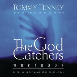  The God Catchers: Experiencing the Manifest Presence of God 