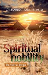  Spiritual Nobility: The Story of Joseph 