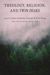  Theology, Religion, and Twin Peaks 