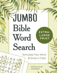  Jumbo Bible Word Search: Stimulate Your Mind and Grow in Faith 