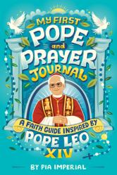  My First Pope and Prayer Journal: A Faith Guide Inspired by Pope Leo XIV 