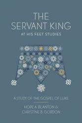  The Servant King: At His Feet Studies 