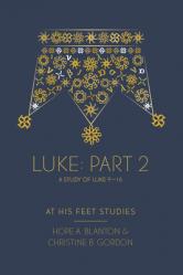  Luke Part 2: At His Feet Studies 