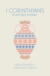  1 Corinthians: At His Feet Studies 