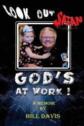  Look Out Satan God\'s At Work! 